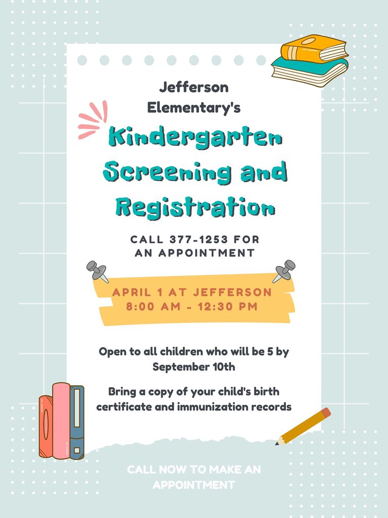 Kindergarten screening and registration is April 1! Call to make an appointment.
